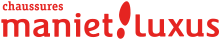 Chaussures Maniet ! Luxus